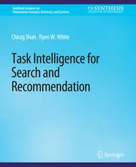 Shah / White |  Task Intelligence for Search and Recommendation | eBook | Sack Fachmedien