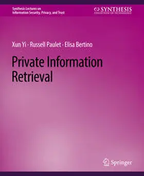 Yi / Paulet / Bertino |  Private Information Retrieval | eBook | Sack Fachmedien