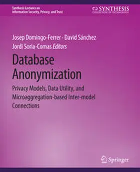 Domingo-Ferrer / Sánchez / Soria-Comas |  Database Anonymization | eBook | Sack Fachmedien