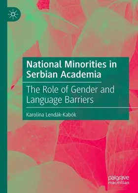Lendák-Kabók |  National Minorities in Serbian Academia | Buch |  Sack Fachmedien