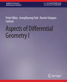 Gilkey / Park / Vázquez-Lorenzo | Aspects of Differential Geometry I | E-Book | sack.de