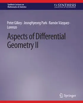 Gilkey / Park / Vázquez-Lorenzo | Aspects of Differential Geometry II | E-Book | sack.de