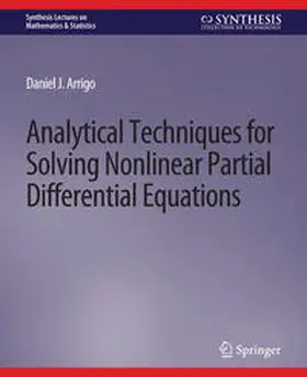 Arrigo |  Analytical Techniques for Solving Nonlinear Partial Differential Equations | eBook | Sack Fachmedien