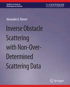 Ramm |  Inverse Obstacle Scattering with Non-Over-Determined Scattering Data | eBook | Sack Fachmedien