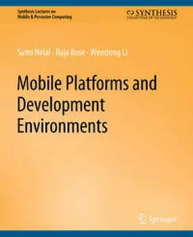 Helal / Bose / Li |  Mobile Platforms and Development Environments | eBook | Sack Fachmedien