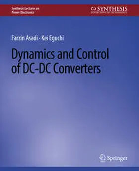 Asadi / Eguchi |  Dynamics and Control of DC-DC Converters | eBook | Sack Fachmedien
