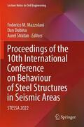 Mazzolani / Stratan / Dubina |  Proceedings of the 10th International Conference on Behaviour of Steel Structures in Seismic Areas | Buch |  Sack Fachmedien