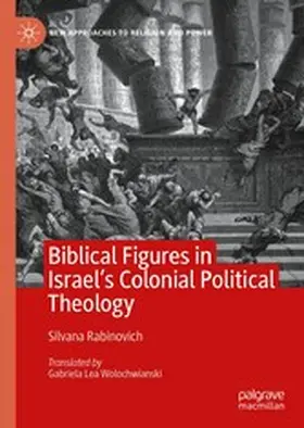Rabinovich | Biblical Figures in Israel's Colonial Political Theology | E-Book | www.sack.de