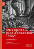 Rabinovich |  Biblical Figures in Israel's Colonial Political Theology | Buch |  Sack Fachmedien