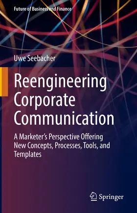 Seebacher |  Reengineering Corporate Communication | eBook | Sack Fachmedien