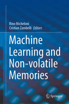 Micheloni / Zambelli |  Machine Learning and Non-volatile Memories | eBook | Sack Fachmedien