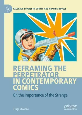 Manea |  Reframing the Perpetrator in Contemporary Comics | Buch |  Sack Fachmedien