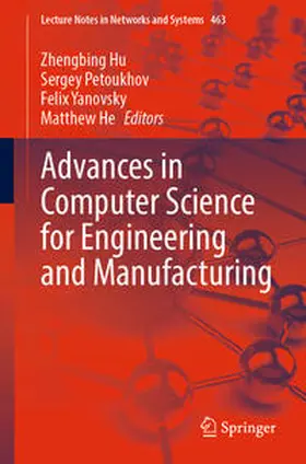 Hu / Petoukhov / Yanovsky | Advances in Computer Science for Engineering and Manufacturing | E-Book | sack.de