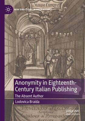Braida | Anonymity in Eighteenth-Century Italian Publishing | Buch | 978-3-031-03900-3 | sack.de