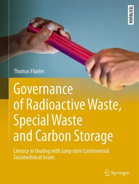 Flüeler |  Governance of Radioactive  Waste, Special Waste and Carbon Storage | Buch |  Sack Fachmedien