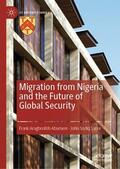 Sanni / Abumere |  Migration from Nigeria and the Future of Global Security | Buch |  Sack Fachmedien