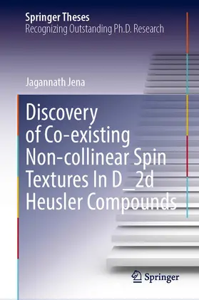 Jena |  Discovery of Co-existing Non-collinear Spin Textures in D2d Heusler Compounds | Buch |  Sack Fachmedien