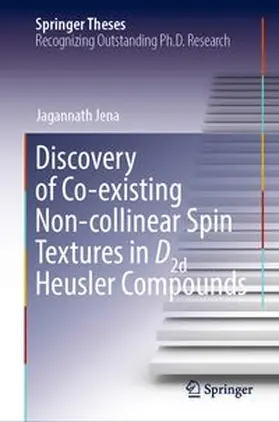 Jena |  Discovery of Co-existing Non-collinear Spin Textures in D2d Heusler Compounds | eBook | Sack Fachmedien