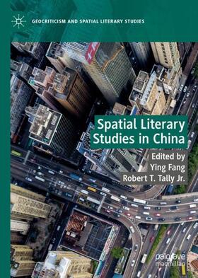 Tally Jr. / Fang | Spatial Literary Studies in China | Buch | 978-3-031-03913-3 | sack.de