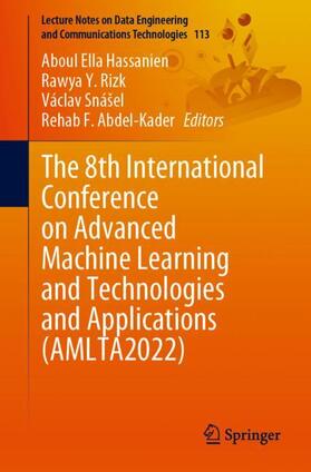 Hassanien / Abdel-Kader / Rizk |  The 8th International Conference on Advanced Machine Learning and Technologies and Applications (AMLTA2022) | Buch |  Sack Fachmedien