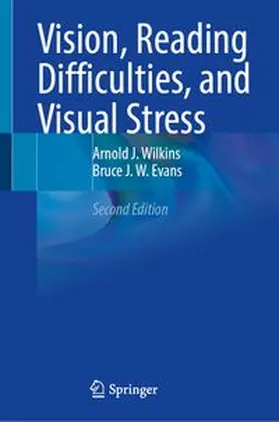 Wilkins / Evans |  Vision, Reading Difficulties, and Visual Stress | eBook | Sack Fachmedien