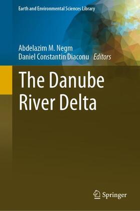 Diaconu / Negm |  The Danube River Delta | Buch |  Sack Fachmedien