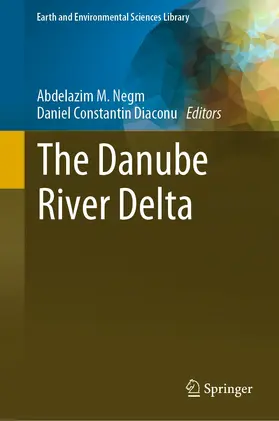 Negm / Diaconu |  The Danube River Delta | eBook | Sack Fachmedien