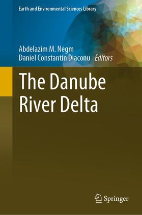 Negm / Diaconu | The Danube River Delta | E-Book | sack.de