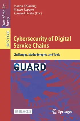 Kolodziej / Kolodziej / Repetto |  Cybersecurity of Digital Service Chains | Buch |  Sack Fachmedien