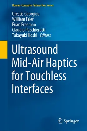 Georgiou / Frier / Freeman |  Ultrasound Mid-Air Haptics for Touchless Interfaces | eBook | Sack Fachmedien