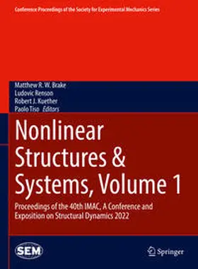 Brake / Renson / Kuether | Nonlinear Structures & Systems, Volume 1 | E-Book | sack.de