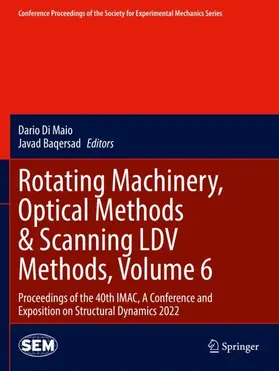 Baqersad / Di Maio |  Rotating Machinery, Optical Methods & Scanning LDV Methods, Volume 6 | Buch |  Sack Fachmedien