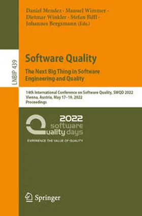 Mendez / Wimmer / Winkler |  Software Quality: The Next Big Thing in Software Engineering and Quality | eBook | Sack Fachmedien
