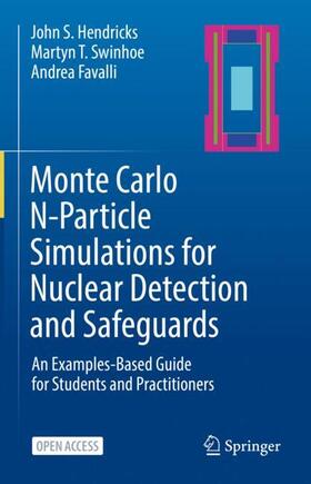 Hendricks / Favalli / Swinhoe | Monte Carlo N-Particle Simulations for Nuclear Detection and Safeguards | Buch | 978-3-031-04128-0 | sack.de