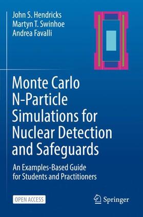 Hendricks / Favalli / Swinhoe | Monte Carlo N-Particle Simulations for Nuclear Detection and Safeguards | Buch | 978-3-031-04131-0 | sack.de