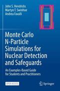 Hendricks / Favalli / Swinhoe |  Monte Carlo N-Particle Simulations for Nuclear Detection and Safeguards | Buch |  Sack Fachmedien