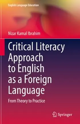 Ibrahim |  Critical Literacy Approach to English as a Foreign Language | eBook | Sack Fachmedien