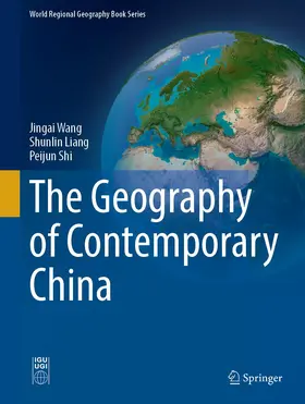 Wang / Shi / Liang |  The Geography of Contemporary China | Buch |  Sack Fachmedien