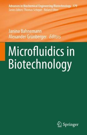 Grünberger / Bahnemann |  Microfluidics in Biotechnology | Buch |  Sack Fachmedien