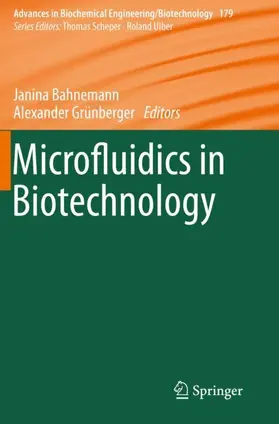 Grünberger / Bahnemann |  Microfluidics in Biotechnology | Buch |  Sack Fachmedien