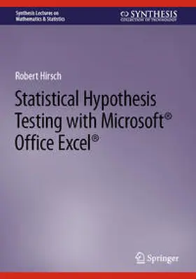 Hirsch | Statistical Hypothesis Testing with Microsoft ® Office Excel ® | E-Book | sack.de