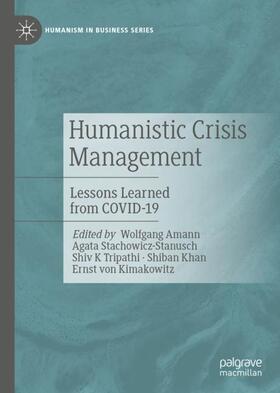 Amann / Stachowicz-Stanusch / von Kimakowitz | Humanistic Crisis Management | Buch | 978-3-031-04251-5 | sack.de