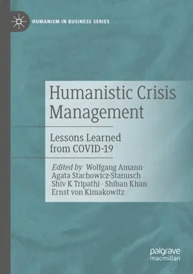 Amann / Stachowicz-Stanusch / von Kimakowitz |  Humanistic Crisis Management | Buch |  Sack Fachmedien