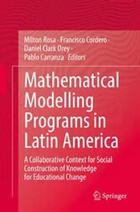 Rosa / Cordero / Orey |  Mathematical Modelling Programs in Latin America | eBook | Sack Fachmedien