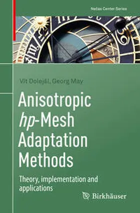 Dolejší / Dolejsí / May |  Anisotropic hp-Mesh Adaptation Methods | eBook | Sack Fachmedien