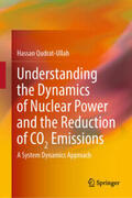 Qudrat-Ullah |  Understanding the Dynamics of Nuclear Power and the Reduction of CO2 Emissions | eBook | Sack Fachmedien