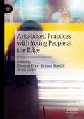 Price / Carter / MacGill |  Arts-based Practices with Young People at the Edge | Buch |  Sack Fachmedien