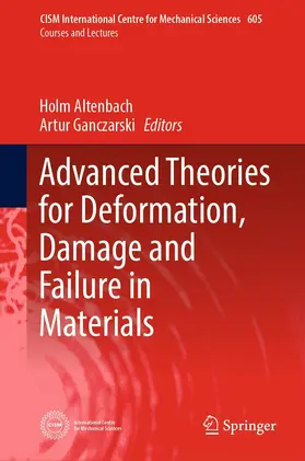 Altenbach / Ganczarski | Advanced Theories for Deformation, Damage and Failure in Materials | E-Book | www.sack.de