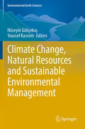 Kassem / Gökçekus / Gökçekus |  Climate Change, Natural Resources and Sustainable Environmental Management | Buch |  Sack Fachmedien