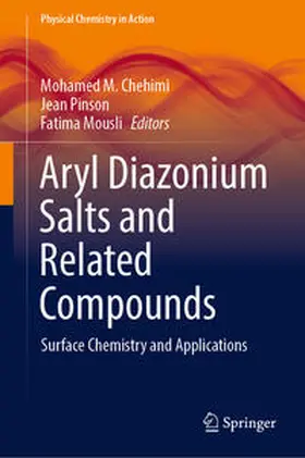 Chehimi / Pinson / Mousli |  Aryl Diazonium Salts and Related Compounds | eBook | Sack Fachmedien